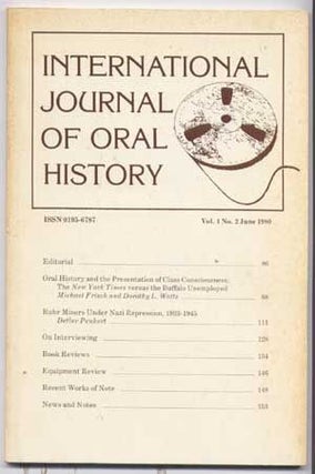 Item #5060026 International Journal of Oral History, Volume 1, Number 2 (June 1980). Michael...