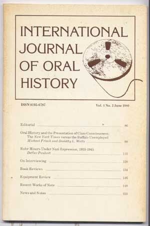 Item #5060026 International Journal of Oral History, Volume 1, Number 2 (June 1980). Michael Frisch, Dorothy L. Watts, Detlev Peukert.