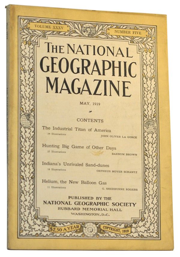 Item #5060049 The National Geographic Magazine, Volume 35, Number 5 (May, 1919). Gilbert Grosvenor, John Oliver La Gorce, Barnum Brown, Orpheus Moyer Schantz, G. Sherburne Rogers.