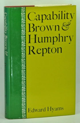Item #5070011 Capability Brown and Humphry Repton. Edward Hyams