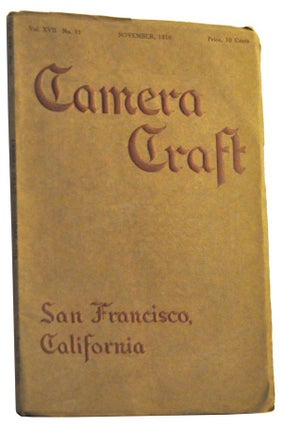 Item #5070013 Camera Craft: A Photographic Monthly, Vol. 17, No. 11 (November 1910). Fayette J....