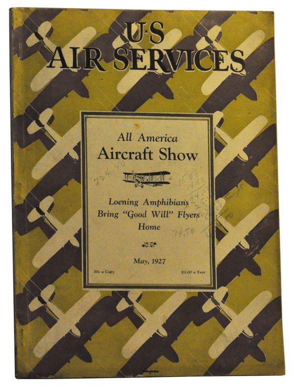 Item #5070017 U. S. Air Services, Volume 12, Number 5 (May, 1927). Earl N. Findley, E. E. Wilson, Clarence M. Young, Neelym Frederick R., Eleanor D. Booth, F. Trubee Davison, Scholle Howard A., Thomas R. Reed, Paul Edward Garber.