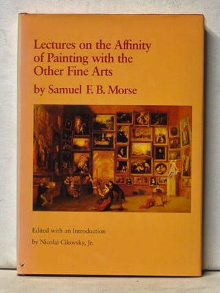 Item #5070038 Lectures on the Affinity of Painting with the Other Fine Arts. Nicholai Jr Cikovsky