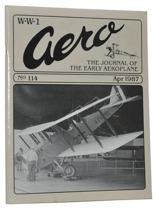 Item #5080014 WW1 Aero: The Journal of the Early Aeroplane. No. 114, April 1987. Leonard E. Opdycke