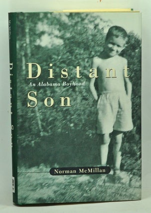 Item #5080015 Distant Son: An Alabama Boyhood. Norman McMillan