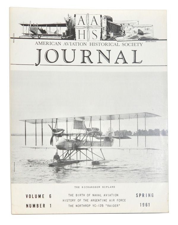Item #5080033 American Aviation Historical Society Journal, Volume 6, Number 1 (Spring 1961). Gerald E. Wheeler.