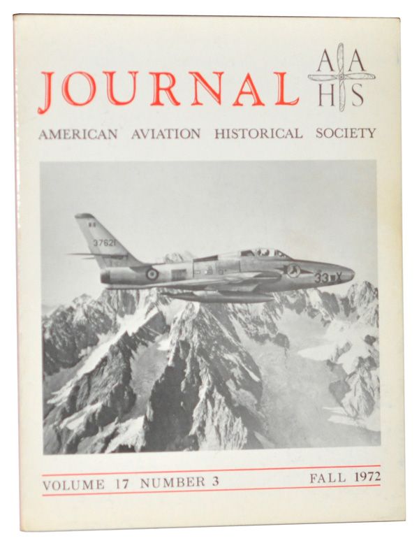 Item #5080039 American Aviation Historical Society Journal, Volume 17, Number 3 (Fall 1972). James J. Sloan, Jean Pierre Hoehn, Robert B. Casari, Meyers K. Jacobsen, M. D. Klass, John S. Alcorn, Stacy C. Hinkle, Allen E. Morgan, Royal D. Frey, Richard M. Hill, H. L. Schreiner, John.