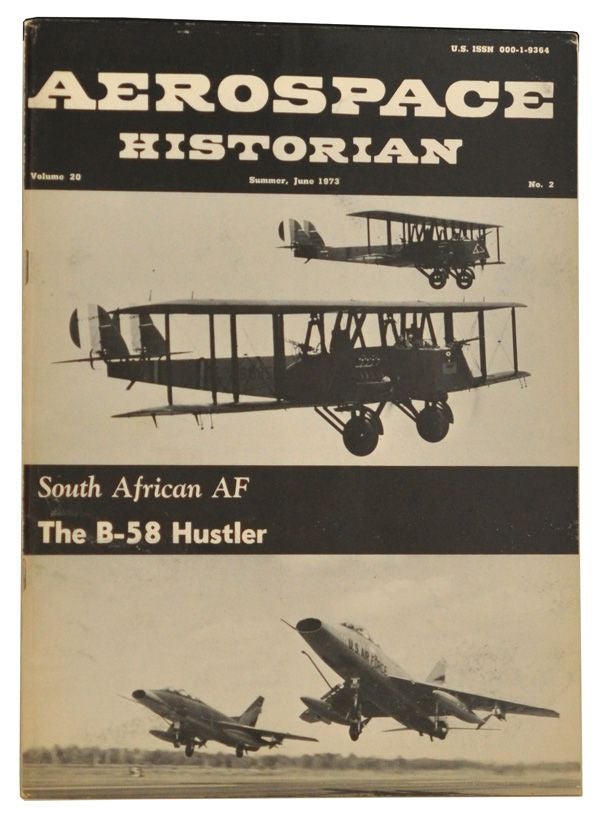 Item #5080044 Aerospace Historian, Vol. 20, No. 2 (Winter, June 1973). Robin Higham, Ira C. Eaker, James Test, John H. Jr. Morrow, Alex Henshaw, John F. Whitley.