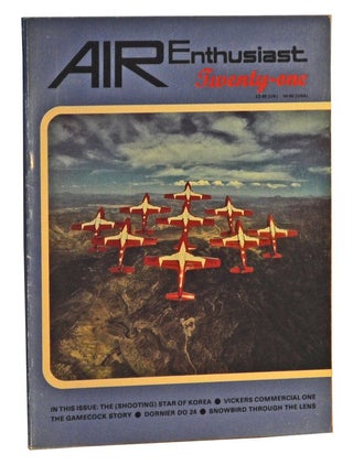 Item #5090029 Air Enthusiast Quarterly Twenty-one (April-July 1983). William Green, Gordon...