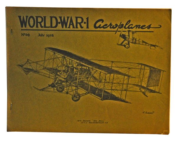 Item #5090033 World War 1 Aeroplanes. No. 69, July 1978. Leonard E. Opdycke.