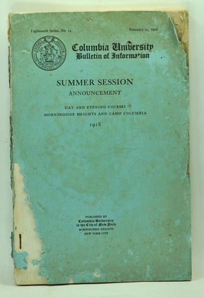 Item #5090051 Columbia University Bulletin of Information. Summer Session Announcement. Day and...