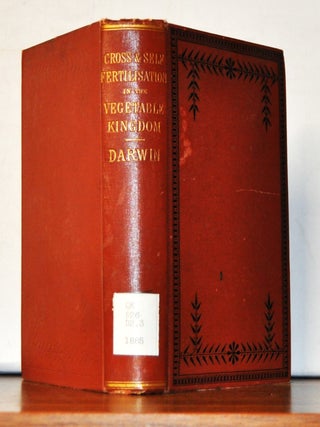 Item #5090085 The Effects of Cross and Self Fertilisation in the Vegetable Kingdom. Charles Darwin