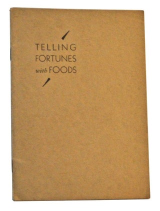 Item #5100005 Telling Fortunes with Foods. California Fruit Growers Exchange