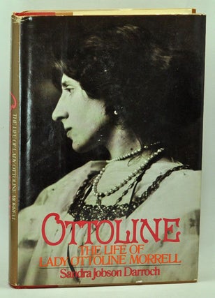 Item #5100020 Ottoline: The Life of Lady Ottoline Morrell. Sandra Jobson Darroch