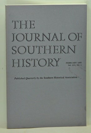 Item #5100027 The Journal of Southern History, Volume 56, Number 1 (February 1990). John B....