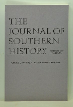 Item #5100036 The Journal of Southern History, Volume 59, Number 1 (February 1993). John B....