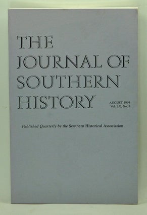 Item #5100042 The Journal of Southern History, Volume 60, Number 3 (August 1994). John B. Boles,...