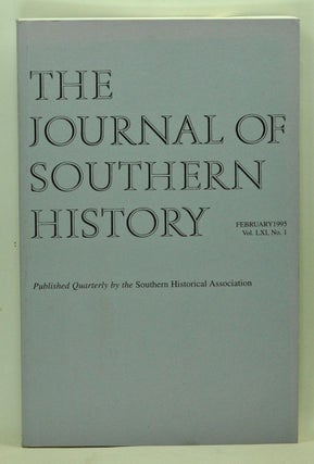 Item #5110010 The Journal of Southern History, Volume 61, Number 1 (February 1995). John B....