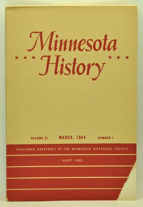 Item #5110045 Minnesota History, Volume 25, Number 1 (March 1944). Lewis Beeson, Laurence...