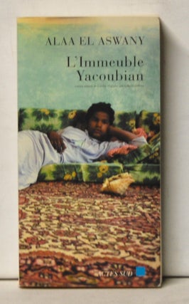Item #5110070 L'Immeuble Yacoubian. Alaa El Aswany, Gilles Gauthier, trans