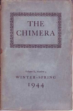 Item #5120001 Chimera: A Literary Quarterly, Winter-Spring 1944 (Volume 2, No. 3). William...
