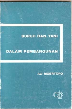 Item #5120025 Buruh Dan Tani: Dalam Pembangunan (Indonesian language edition). Ali Moertopo.