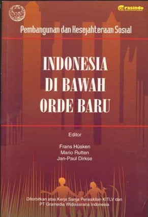 Item #5120029 Indonesia di Bawah Orde Baru; Pembangunan dan Kesejahteraan Sosial (Indonesian...