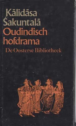 Item #5120041 Sakuntala: Drama in Zeven Bedrijven (De Oosterse Bibliotheek, Deel 8) (Dutch language edition). Kalidasa, Jozef Deleu, trans.