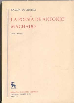 Item #5130020 La Poesía De Antonio Machado (Tercera Edicion). Ramón De Zubiría