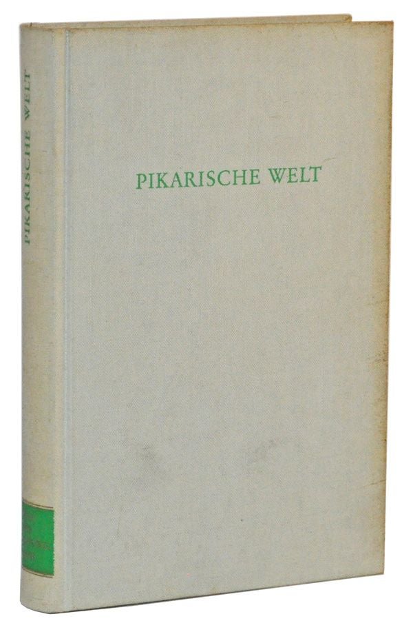 Item #5130021 Pikarische Welt: Schriften zum Europäischen Schelmenroman. Helmut Eidenreich.