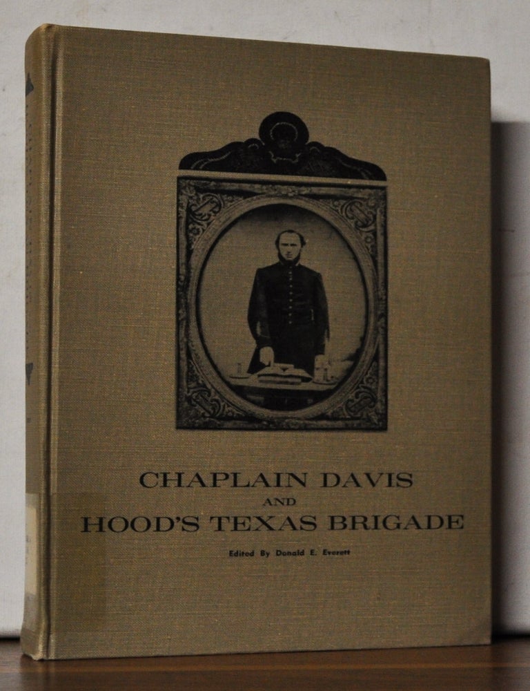 Item #5130064 Chaplain Davis and Hood's Texas Brigade. Donald E. Everett.