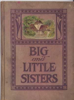 Item #5140012 Big and Little Sisters: A Story of an Indian Mission School. Theodora R. Jenness,...