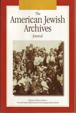 Item #5140030 The American Jewish Archives Journal, Volume 55, Number 1 (2003). Gary P. Zola, Daniel Greene, Nathan Abrams, Michael Belzer, James Westheider, Stephen Whitfield.