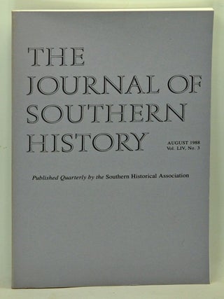 Item #5140058 The Journal of Southern History, Volume 54, Number 3 (August 1988). John B. Boles,...