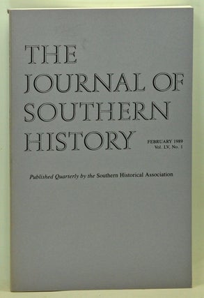 Item #5140060 The Journal of Southern History, Volume 55, Number 1 (February 1989). John B....