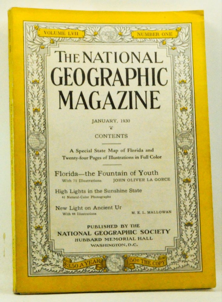 Item #5150015 The National Geographic Magazine, Volume 57, Number 1 (January 1930). Gilbert Grosvenor, John Oliver La Gorce, M. E. L. Mallowan.