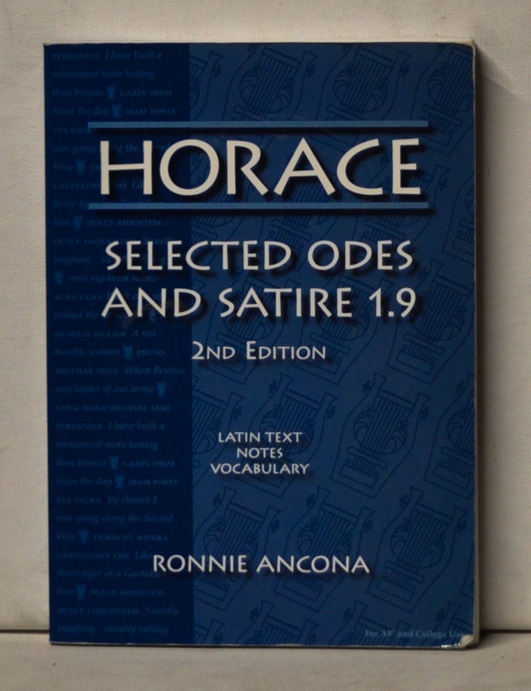 Item #5150051 Selected Odes and Satire 1.9. Latin Text, Notes, Vocabulary. Ronnie Ancona, Horace.