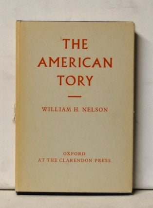 Item #5150055 The American Tory. William H. Nelson