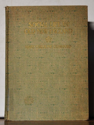 Item #5150069 Social Life in Colonial New England. Mary Caroline Crawford