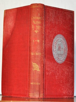 Item #5150082 Confederate Military History. A Library of Confederate States History, in Twelve...