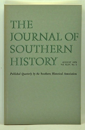 Item #5160038 The Journal of Southern History, Volume 44, Number 3 (August 1978). Sanford W....