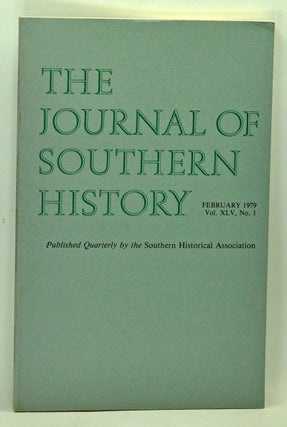 Item #5160040 The Journal of Southern History, Volume 45, Number 1 (February 1979). Sanford W....