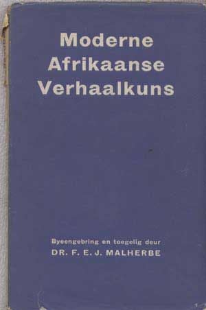 Item #5170025 Moderne Afrikaanse Verhaalkuns. F. E. J. Malherbe.