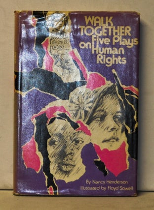 Item #5170043 Walk Together: Five Plays on Human Rights. Nancy Henderson
