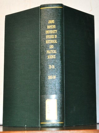 Item #5170056 The Johns Hopkins University Studies in Historical and Political Science, 73rd...