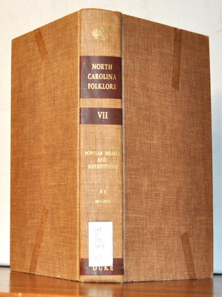 Item #5170073 The Frank C. Brown Collection of North Carolina Folklore, Volume 7: Popular Beliefs...