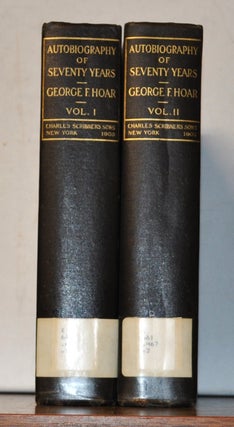 Item #5170077 Autobiography of Seventy Years, Volumes I and II. George F. Hoar