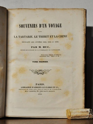 Souvenirs d'un Voyage dan la Tartarie, le Thibet et la Chine pendant les Ann&eacute;es 1844, 1845 et 1846. Two volumes