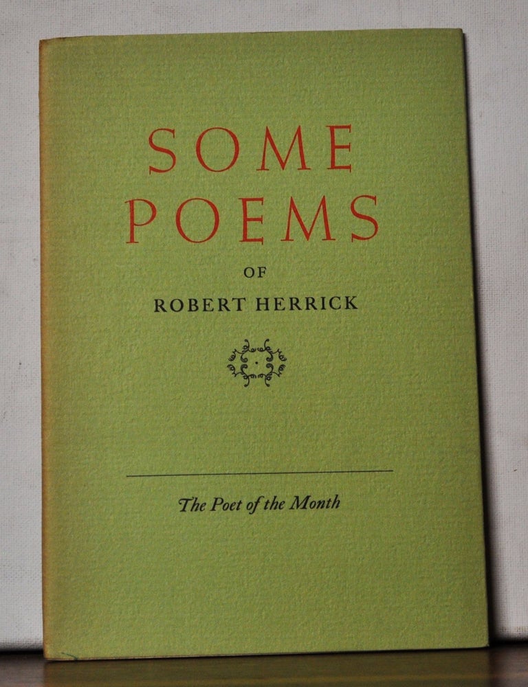 Item #5180108 Some Poems of Robert Herrick. Robert Herrick.