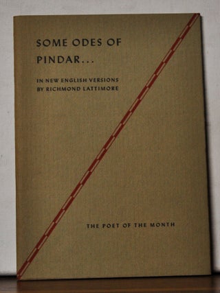 Item #5180109 Some Odes of Pindar in New English Versions. Pindar, Richmond Lattimore, trans